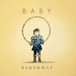 Baby von Bakermat – Cover