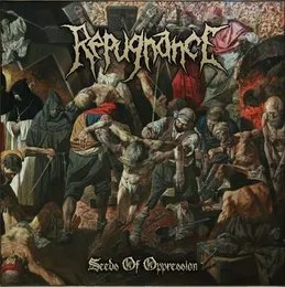 Seeds of Oppression von Repugnance – Cover
