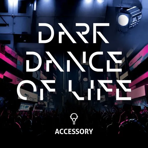 Dark Dance Of Life von Accessory – Album Cover