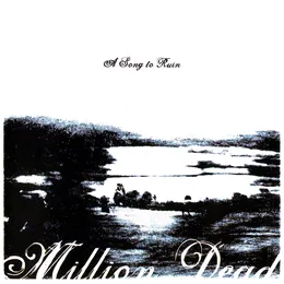 A Song to Ruin von Million Dead – Album Cover