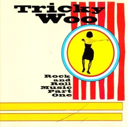 Rock and Roll Music Part One von Tricky Woo – Album Cover