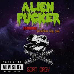Goat Orgy von Alien Fucker – Cover