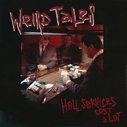 Hell Services Cost a Lot von Weird Tales – Album Cover