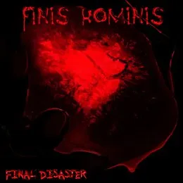Finis Hominis von Final Disaster – Album Cover