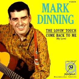The Lovin' Touch / Come Back To Me (My Love) von Mark Dinning – Cover