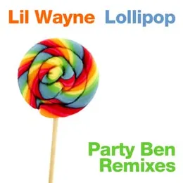 Lil Wayne - "Lollipop" Remixes von Party Ben – Cover