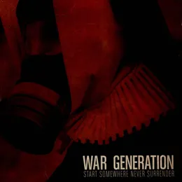 Start Somewhere Never Surrender von War Generation – Album Cover
