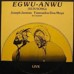 Egwu-Anwu (Sun Song) von Joseph Jarman – Album Cover
