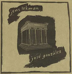 If You Ever Need a Stranger (to Sing at Your Wedding) / Hand on Your Heart von José González – Album Cover