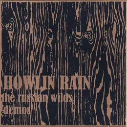 The Russian Wilds Demos von Howlin Rain – Cover