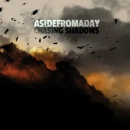 Chasing Shadows von Asidefromaday – Album Cover