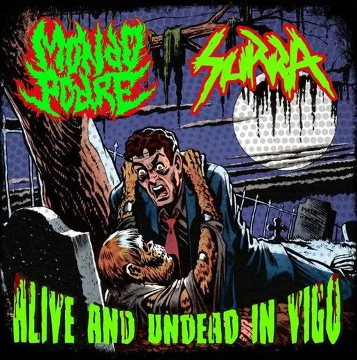Alive And Undead In Vigo