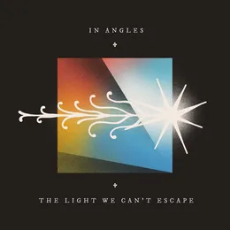 The Light We Can't Escape von In Angles – Album Cover