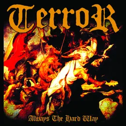 Always the Hard Way von Terror – Album Cover
