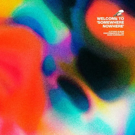Welcome to ’Somewhere Nowhere’ von Hundredth – Album Cover