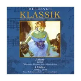 Im Herzen der Klassik 42: Adam - Giselle & Delibes - Coppelia / Sylvia von Adolphe Adam – Album Cover