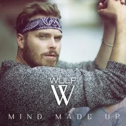 Mind Made Up von Wulf – Album Cover