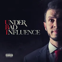 Under Bad Influence von Ubi – Cover