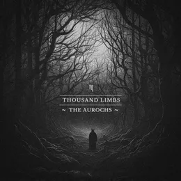 The Aurochs von Thousand Limbs – Album Cover