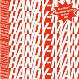 Handy‐Man von The Knife – Album Cover