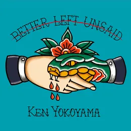 Better Left Unsaid von 横山健 – Cover