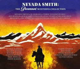 Nevada Smith: The Paramount Westerns Collection von Roy Webb – Cover