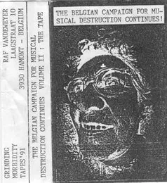 The Belgian Campaign for Musical Destruction Continues! Volume II: The Tape von Agathocles – Album Cover
