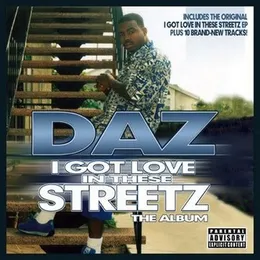 I Got Love in These Streetz von Daz Dillinger – Album Cover