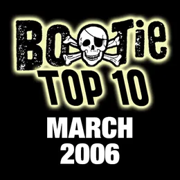 Bootie Top 10 – March 2006 von A Plus D – Album Cover