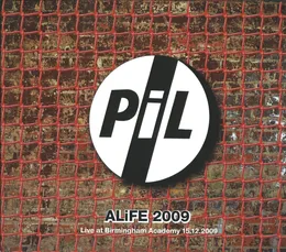 ALiFE 2009: Live at Birmingham Academy 15.12.2009 von Public Image Ltd – Cover