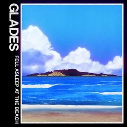 Fell Asleep at the Beach von GLADES – Album Cover