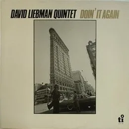 Doin' It Again von David Liebman – Album Cover