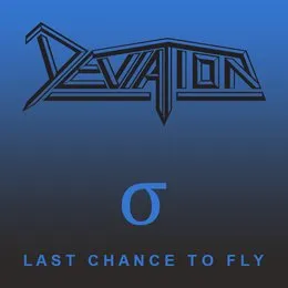 Last Chance to Fly von Deviation – Album Cover