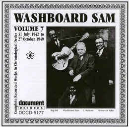 Complete Recorded Works in Chronological Order, Volume 7: 31 July 1942 to 27 October 1949 von Washboard Sam – Cover