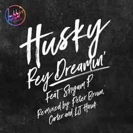 Rey Dreamin’ (Remixes) von Husky – Cover