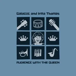 Audience With the Queen von Galactic – Album Cover