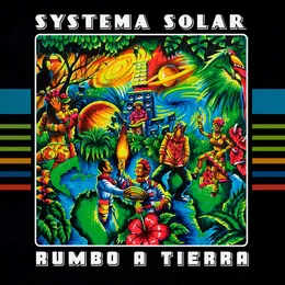 Rumbo a Tierra von Systema Solar – Album Cover