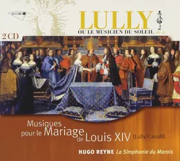 Musiques pour le Mariage de Louis XIV von Francesco Cavalli – Album Cover