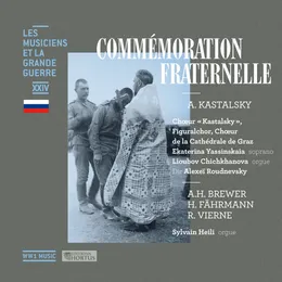 Les Musiciens et la Grande Guerre, Vol. 24: Commémoration fraternelle von Александр Дмитриевич Кастальский – Album Cover