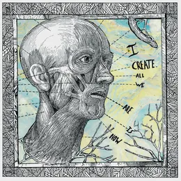 All We Are Is Now von I Create – Album Cover