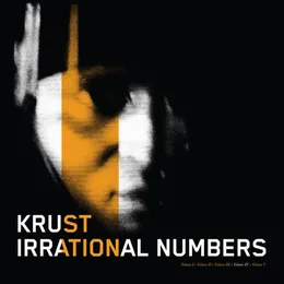 Irrational Numbers (Volume IV) von Krust – Album Cover