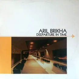 Deeparture in Time von Aril Brikha – Album Cover