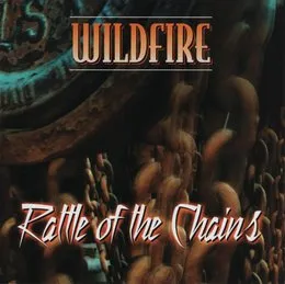 Rattle The Chains von Wildfire – Album Cover