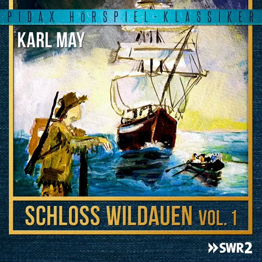 Schloss Wildauen – Vol. 1