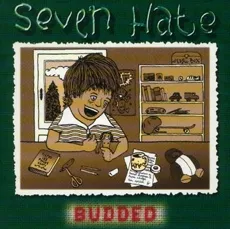 Budded von Seven Hate – Album Cover