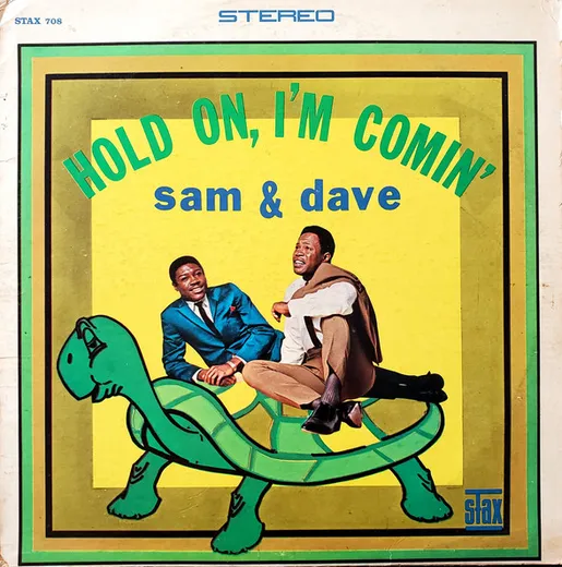 Hold On, I’m Comin’
