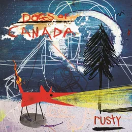 Dogs of Canada von Rusty – Album Cover