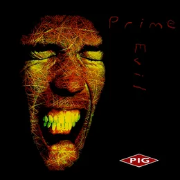Prime Evil von PIG – Album Cover