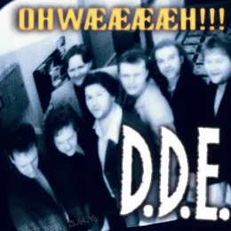 OHWÆÆÆÆH!!! von D.D.E. – Album Cover