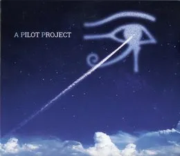 A Pilot Project von Pilot – Album Cover